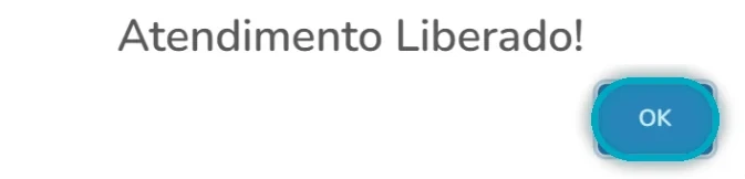 Libere o atendimento